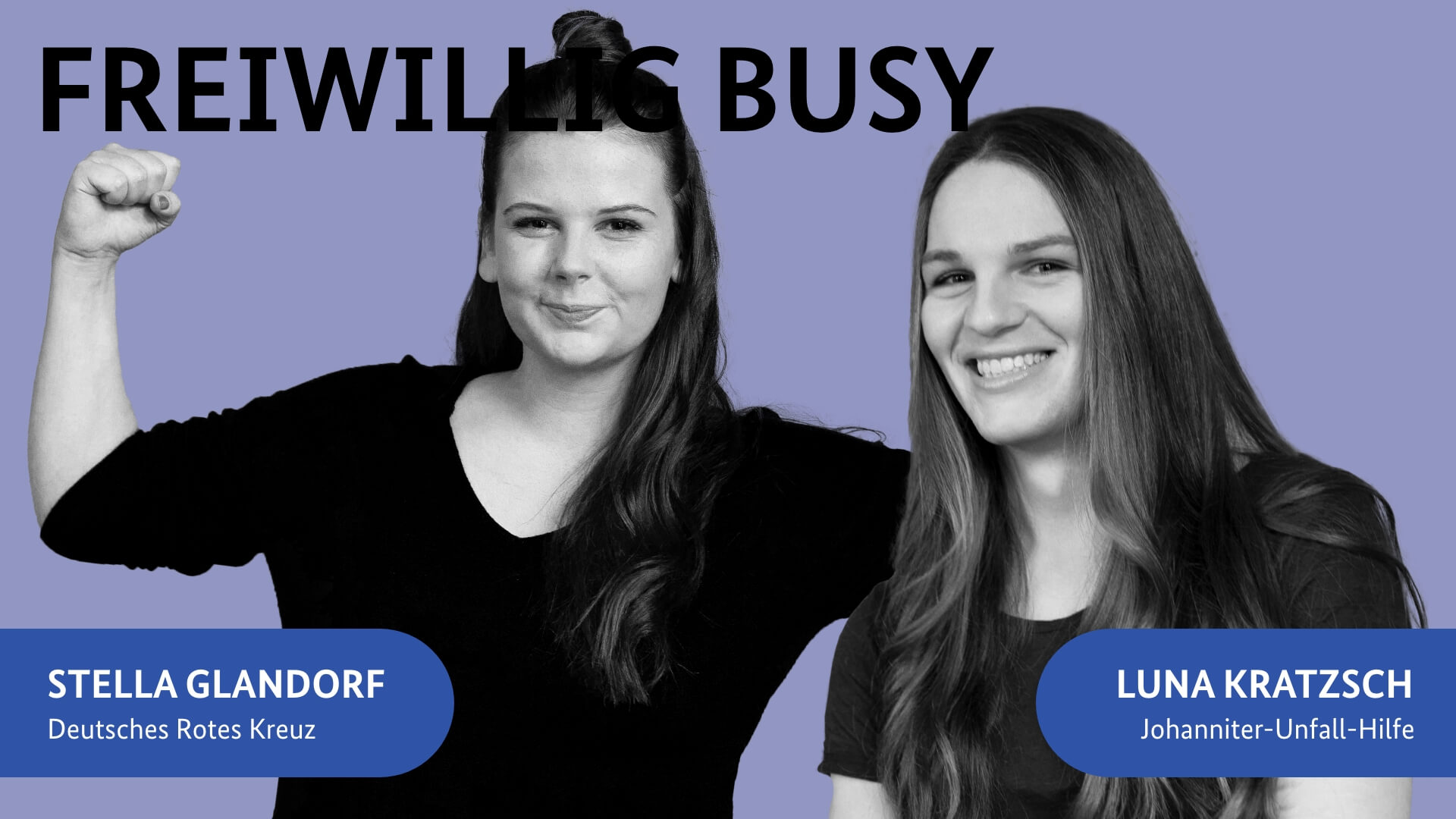 Voluntarily Busy – The Video Podcast about Volunteering with Portrais of Stella Glandorf and Luna Kratzsch